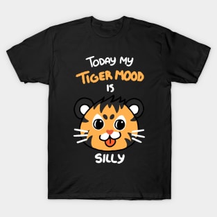 Tiger Mood: Silly T-Shirt